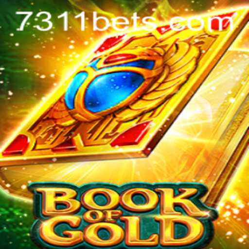 Book of Gold: A Journey into the Mystical World of 7311bet.com